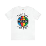 TAKE RISK AND PRAY 1052 TEE SHIRT