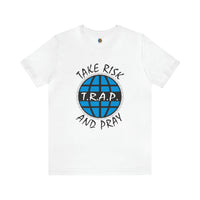 TAKE RISK AND PRAY 1052 TEE SHIRT