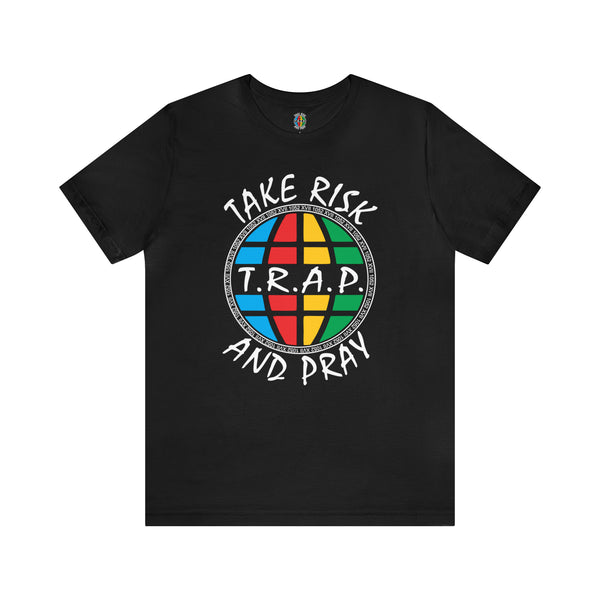 TAKE RISK AND PRAY 1052 SHIRT
